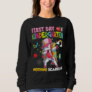 Sudadera First Day Of Kindergarten Nothing Scares Me Unicor