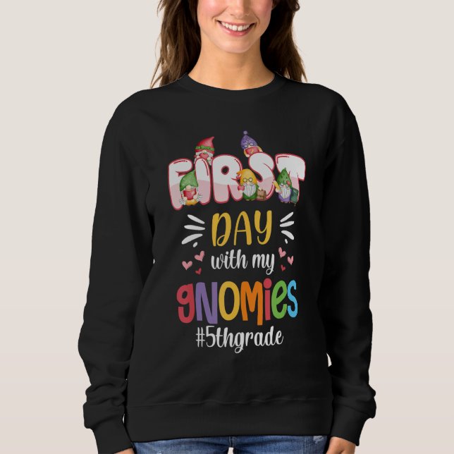Sudadera First Day With My Gnomies 5th Grade Back To School (Anverso)