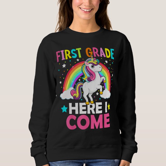 Sudadera First Grade Here I Come Unicorn Back To School 1st (Anverso)