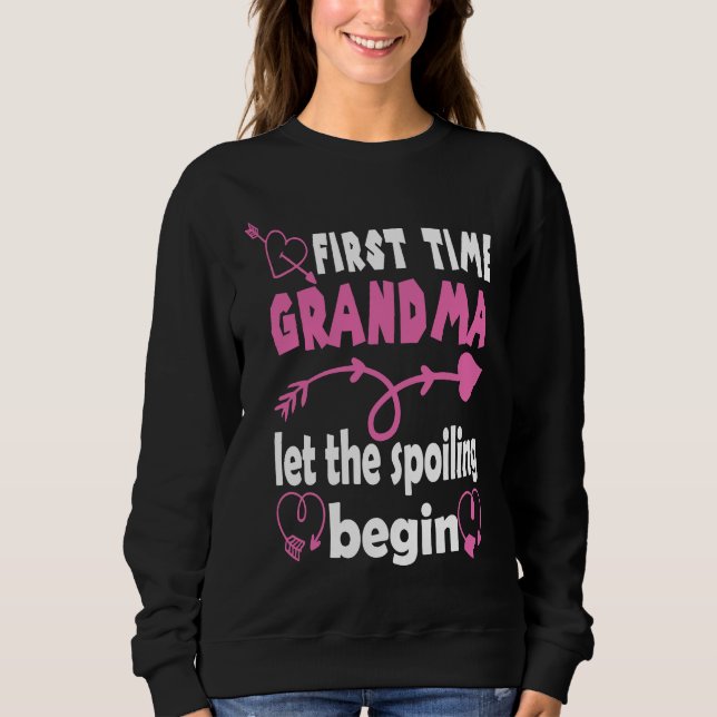 Sudadera First Time Grandma To Be Let The Spoiling Begin Na (Anverso)