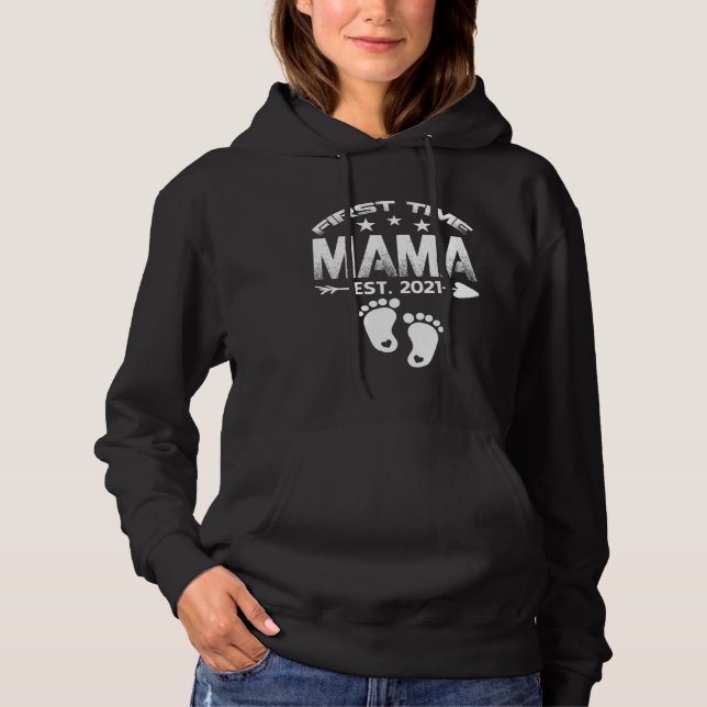 Sudadera First Time Mama 2021 New Mama to be  Baby (Anverso)