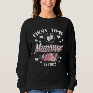 Sudadera First time Mawmaw 2023 Mommy Mother s Day