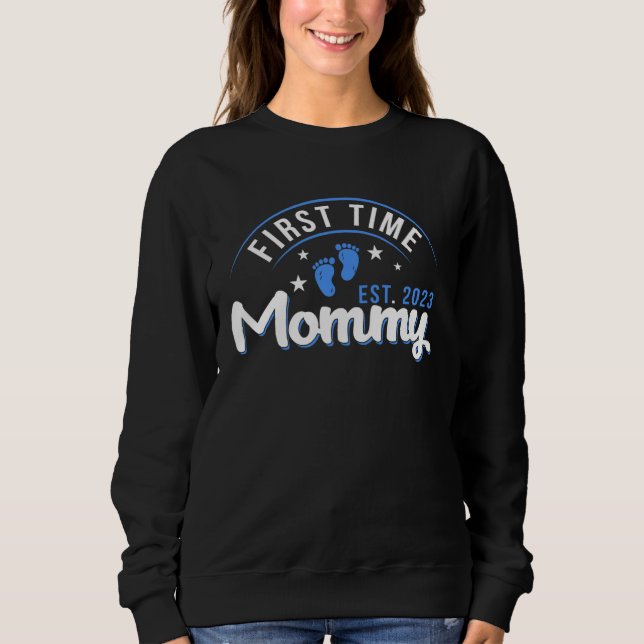Sudadera First Time Mommy Pregnancy Announcement Mom First  (Anverso)