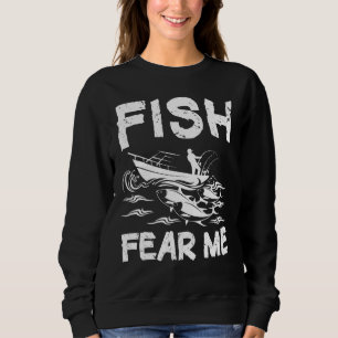 Sudadera Fish Fear Me Miedo Pescar Pescador