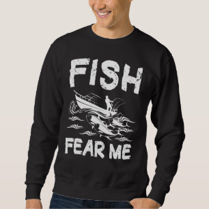 Sudadera Fish Fear Me Miedo Pescar Pescador