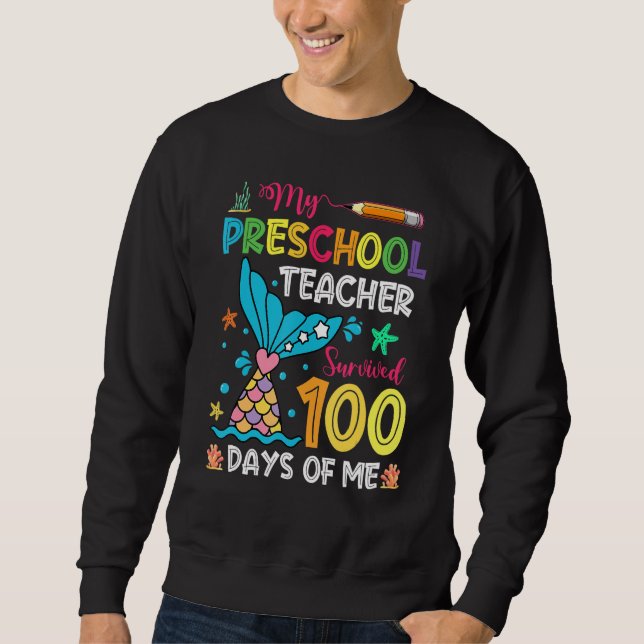 Sudadera Fish Tail Preschool Teacher Survived 100 Days Of M (Anverso)