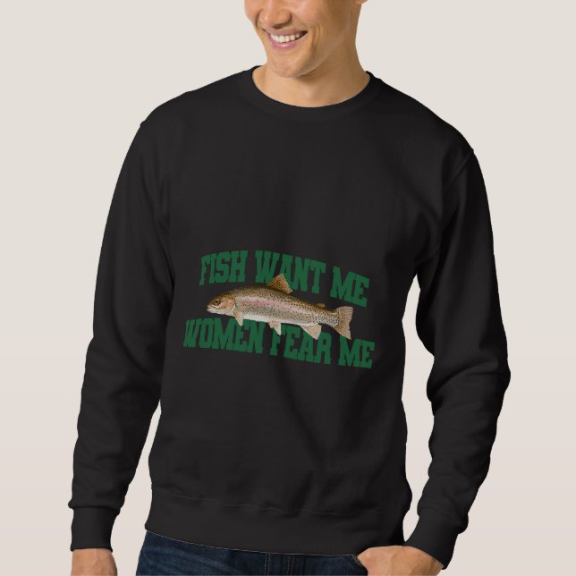 Sudadera Fish Want Me Women Me Fear Meme (Anverso)
