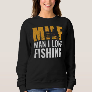 Sudadera Fisherman Fisher Milf Man I Love Fishing