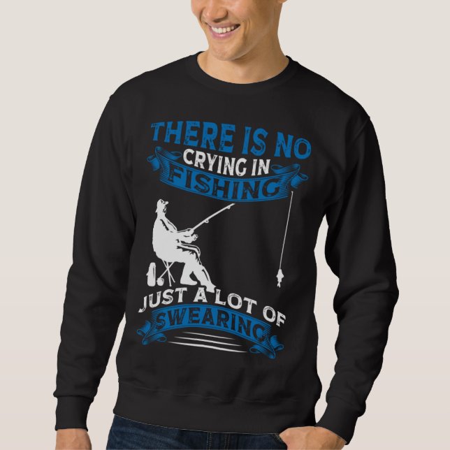 Sudadera Fisherman  Fisher There Is No Crying In Fishing (Anverso)