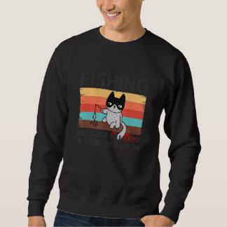 Sudadera Fishing Because Murder Is Frowned Upon Funny Fishe