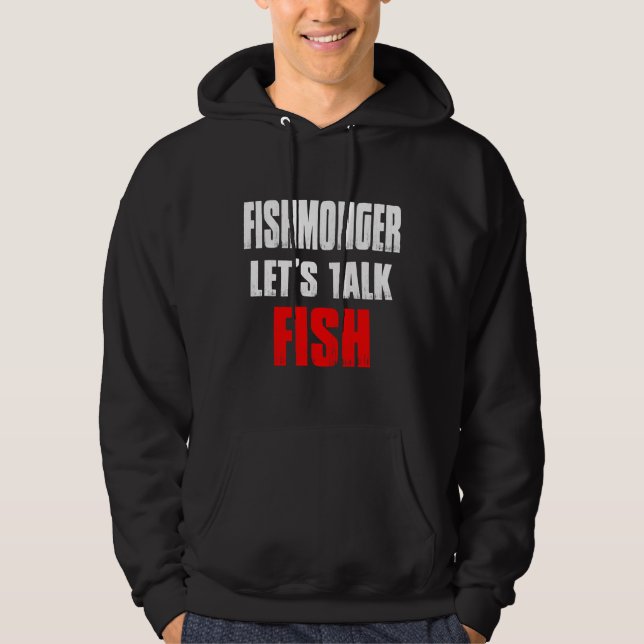 Sudadera Fishmonger Fishwoman Fish Expert En La Venta De Mo (Anverso)