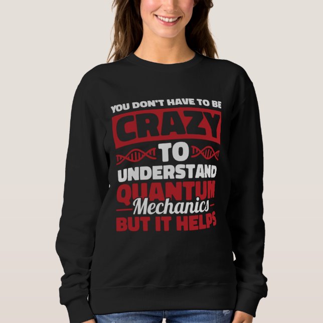 Sudadera Físico  Científico Ciencia Física Cuántica (Anverso)