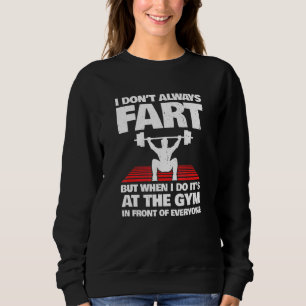 Sudadera Fitness Meme - Gym Fart - Halterofilia - entrenami