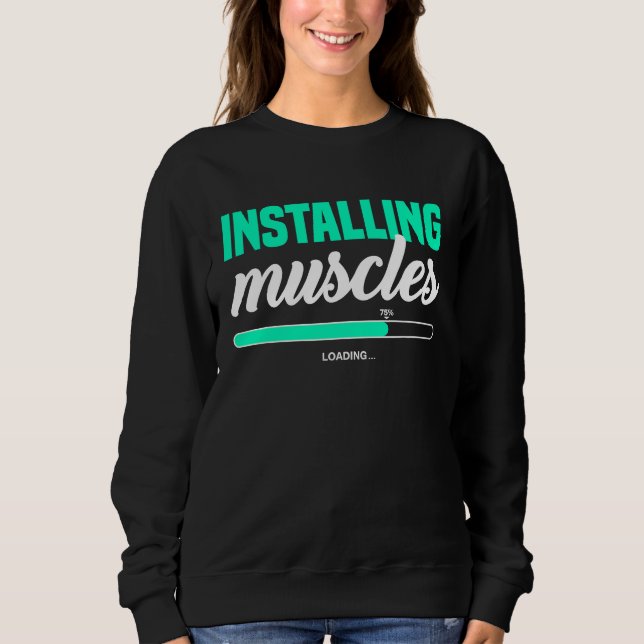 Sudadera Fitness Meme Installing Muscles Please Wait Bodybu (Anverso)