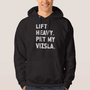 Sudadera Fitness Workout Levanta fuerte Mascota Perro Vizsl