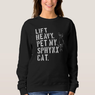Sudadera Fitness Workout Lift Heavy Mascota My Sphynx Cat 1
