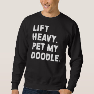Sudadera Fitness Workout Lift Mascota fuerte Doodle