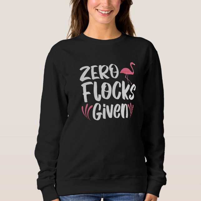 Sudadera Flamenco Rosa Susurrador De Pájaros Sin Preocupaci (Anverso)