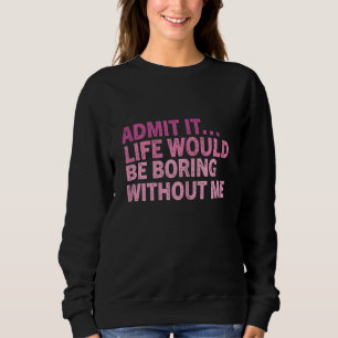Sudadera Flamingo Sarcástico Cita Flamingos Rosa