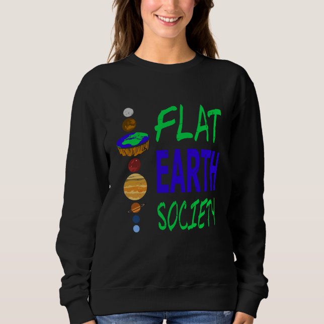 Sudadera FLAT EARTH Society Retro Flat Earther Designs Pres (Anverso)