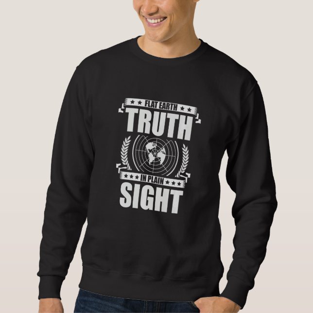 Sudadera Flat Earth Truth In Plain Sight Flat Earther (Anverso)