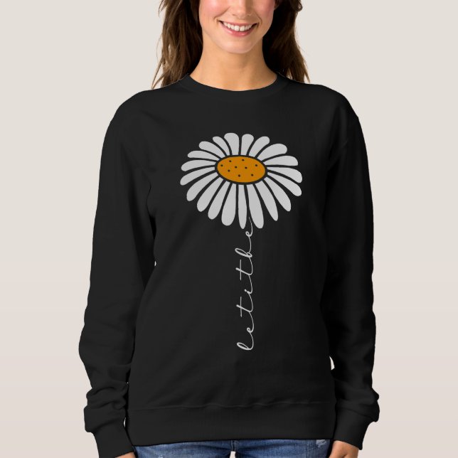 Sudadera Flor hippie florida y suave que sea la flor margar (Anverso)