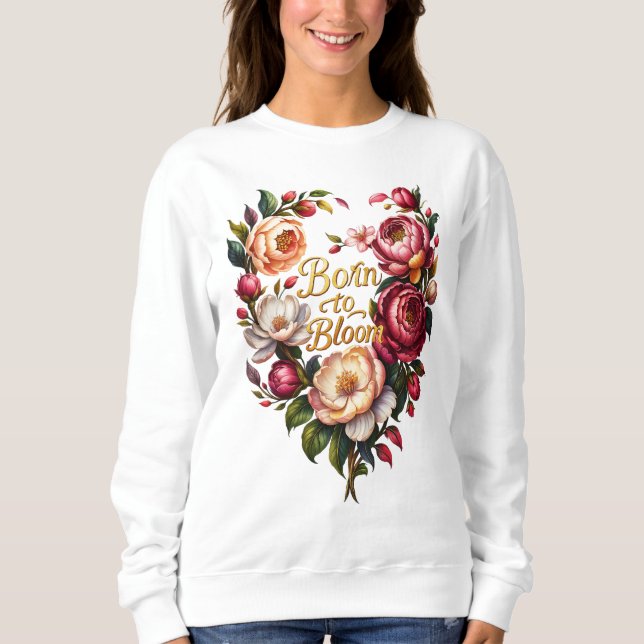 Sudadera floral Born to Bloom para mujeres (Anverso)