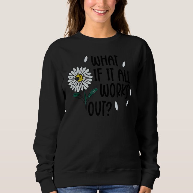 Sudadera Floral femenina Qué Si Todo Funciona 1 (Anverso)