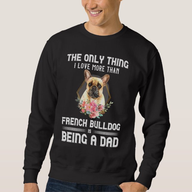 Sudadera Floral French Bulldog Puppy Owner Dog Parent Dad F (Anverso)
