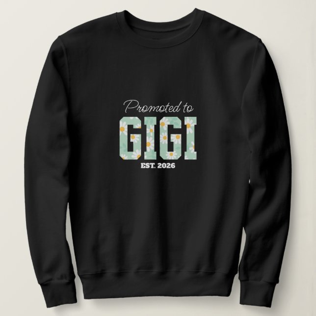 Sudadera Floral Grandma, Promoted to Grandma  (Anverso del diseño)