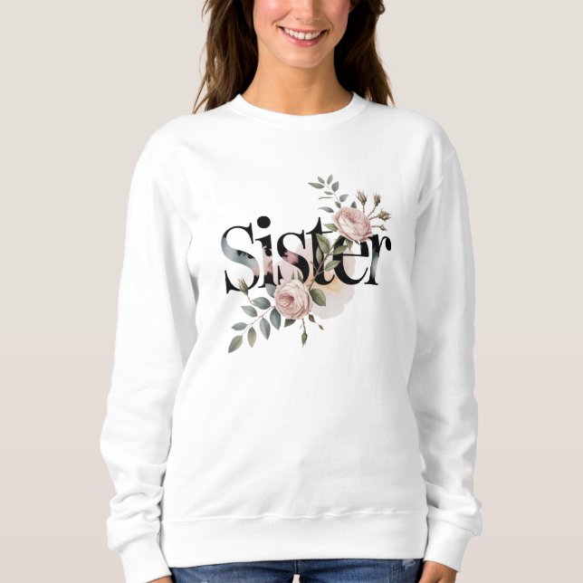 Sudadera Floral Sister Typography Botanical Gift Design (Anverso)
