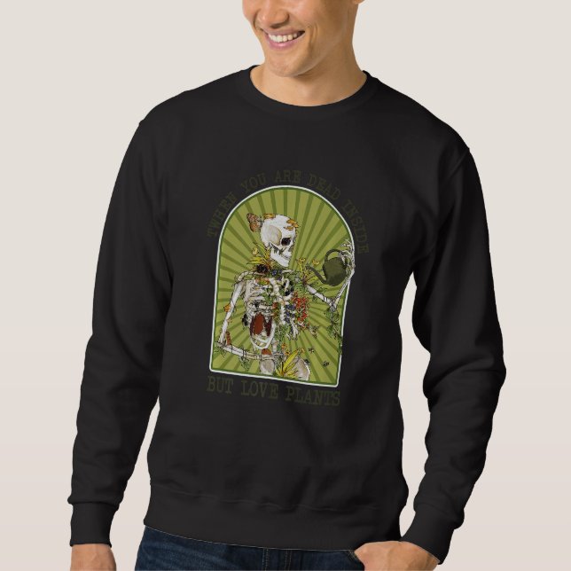 Sudadera Floral Skeleton Dead Inside But Love Plants Garden (Anverso)