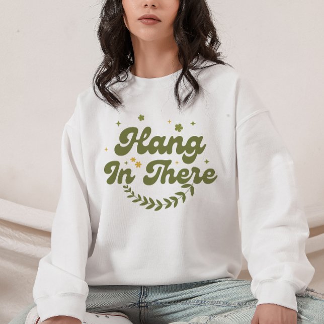 Sudadera Floral verde retro 'colgar ahí' positivismo (Subido por el creador)