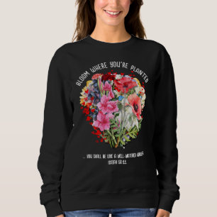 Sudadera FLORECE DONDE ESTÁS PLANTADO Floral Cristiano