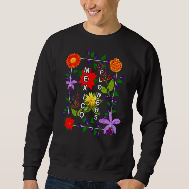 Sudadera Flores De México Jardín Natural Mexicano De México (Anverso)