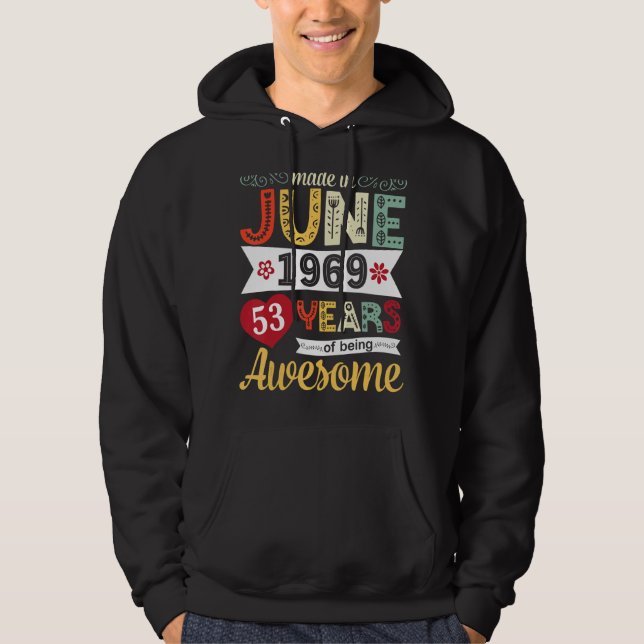 Sudadera Flores Hechas En Junio De 1969 Felices 53 Años De  (Anverso)