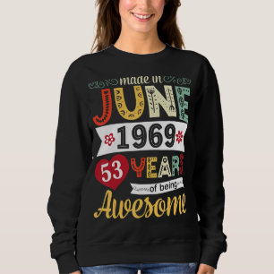 Sudadera Flores Hechas En Junio De 1969 Felices 53 Años De