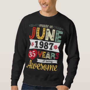 Sudadera Flores Hechas En Junio De 1987 Felices 35 Años De 