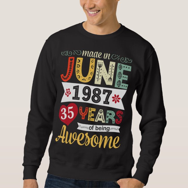 Sudadera Flores Hechas En Junio De 1987 Felices 35 Años De  (Anverso)
