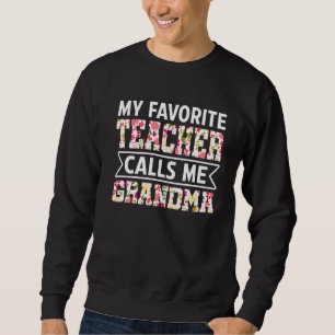 Sudadera Flores: Mi profesor favorito me llama abuela Mothe