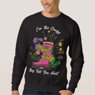 Sudadera Flores silvestres de caucho Divertido Soy la loca