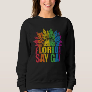 Sudadera Florida Dice Girasol Gay Diga Trans Proud Lgbtq Ga