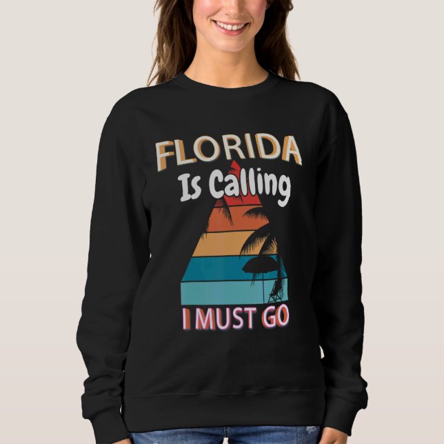 Sudadera Florida Dice Que Debo Ir Al Campamento De Verano F (Anverso)