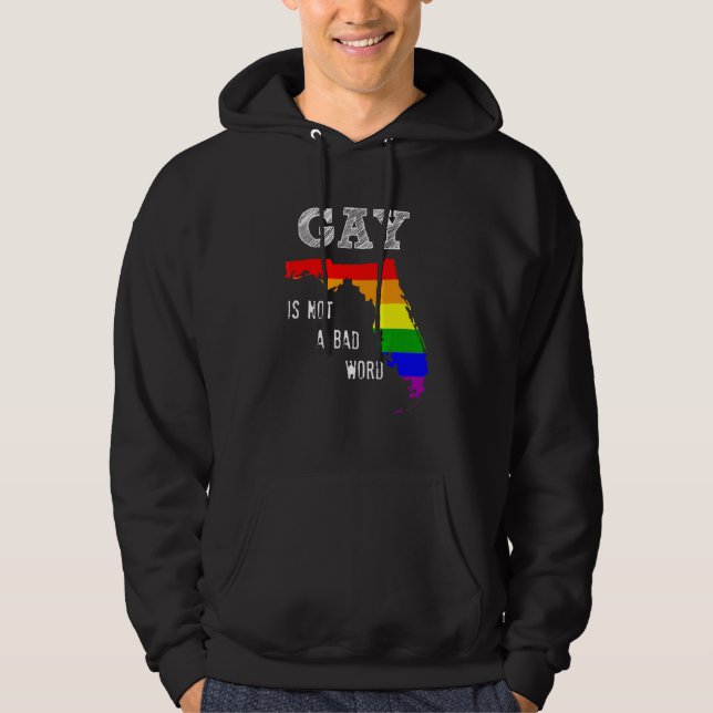 Sudadera Florida Gay De Derechos Gays No Es Una Mala Palabr (Anverso)