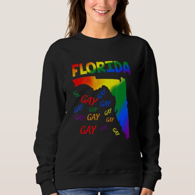 Sudadera Florida Gay Say Gay Say Love Stay Proud Lgbtq Gay (Anverso)