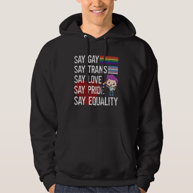 Sudadera Florida Gay Say Gay Say Trans Say Love LGBTQ Gay R (Anverso)