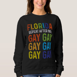 Sudadera Florida Repita Después De Que Gay Diga Orgulloso L