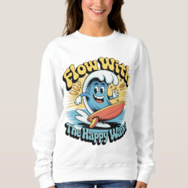Sudadera Flow With The Happy Waves Retro Surf Vibes Women's
