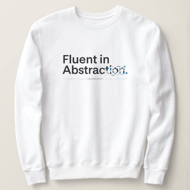 Sudadera Fluent in Abstraction Minimalist Coding Concept (Anverso del diseño)