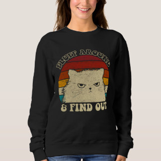 Sudadera Fluff Around  Sarcastic Cat Lady Quote Humor Vinta